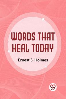 Words That Heal Today