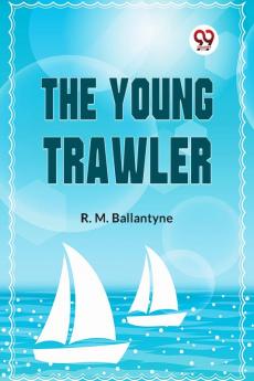 The Young Trawler