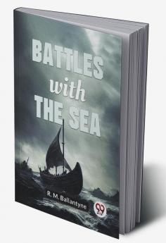 Battles With The Sea