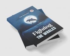 Fighting The Whales
