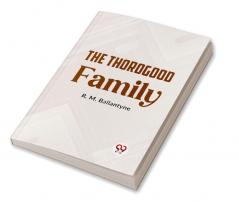 The Thorogood Family