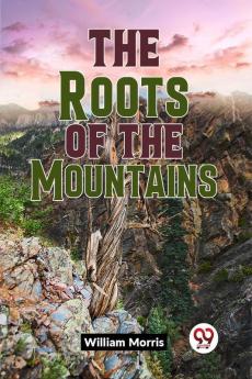 The Roots Of The Mountains