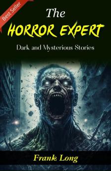 The Horror Expert: Frank Long's Dark and Mysterious Stories