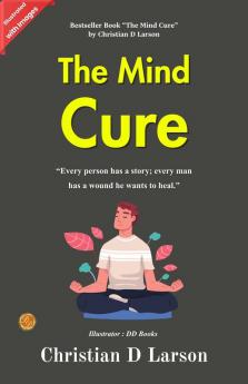 The Mind Cure (Illustrated)