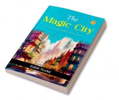 The Magic City