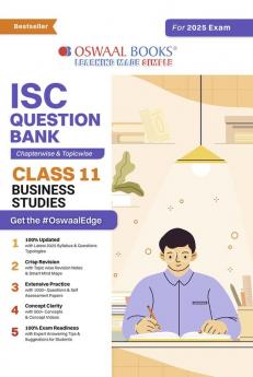 Oswaal ISC Question Bank Class 11 Business Studies | Chapterwise | Topicwise | Solved Papers | Hardcover Book For 2025 Exams