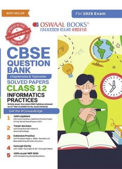 Oswaal CBSE Question Bank Class 12 Information Practices Chapterwise and Topicwise Solved Papers For Board Exams 2025