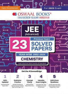 Oswaal JEE Advanced 23 Years' Year-Wise Solved Papers (2002-2024), Chemistry (For 2025 Exam)