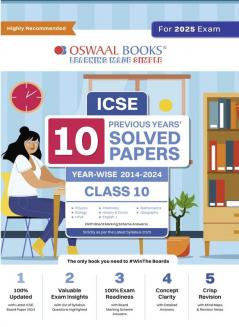 Oswaal ICSE 10 Previous Year Solved Papers Class 10 | Year-wise 2014-2023 | Physics| Chemistry| Maths| Biology| History and Civics| Geography| Hindi| English 1| English 2 | for 2025 Board Exam