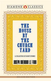 The House by the Church-Yard