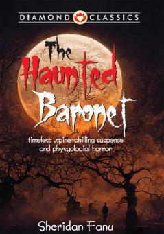 The Haunted Baronet