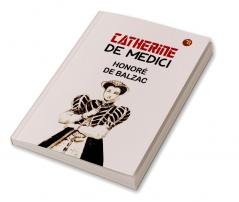 Catherine De Medici (Classics To Go)