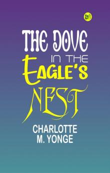 The Dove in the Eagle's Nest