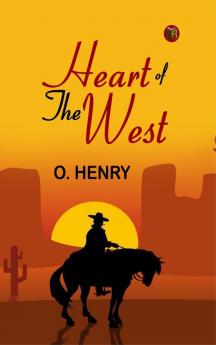 Heart of the West: O. Henry's Tales of the American West