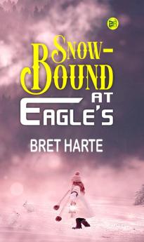 Snow-Bound at Eagle's