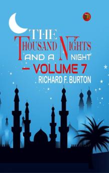 The Thousand Nights And A Night|Volume 7