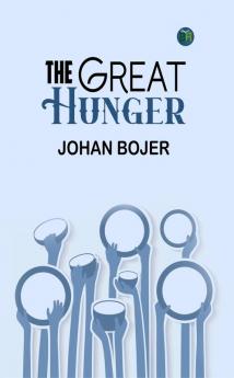 The Great Hunger