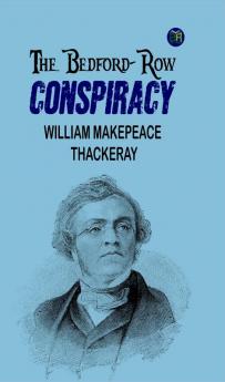 The Bedford-Row Conspiracy