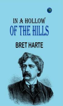 In a Hollow of the Hills