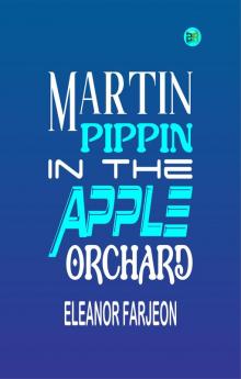 Martin Pippin in the Apple Orchard