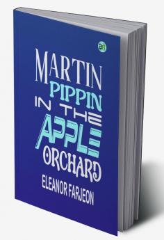 Martin Pippin in the Apple Orchard