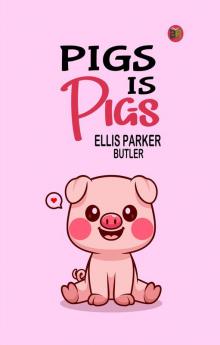 Pigs is Pigs