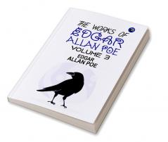 The Works of Edgar Allan Poe Volume 3| A Collection of Dark and Haunting Tales