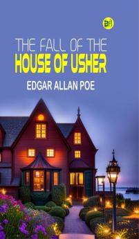 The Fall of the House of Usher