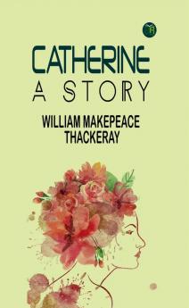 Catherine: A Story