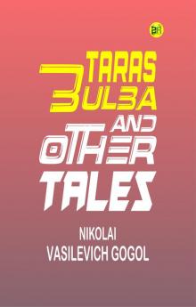 Taras Bulba and Other Tales