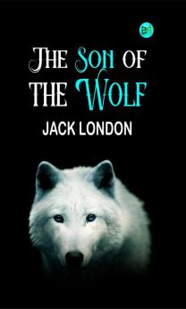 The Son of the Wolf (Annotated)