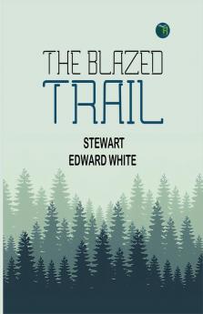The Blazed Trail
