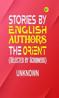 Stories by English Authors on the Orient