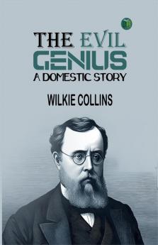 The Evil Genius: A Domestic Story
