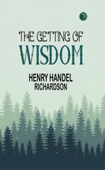 The Getting of Wisdom