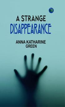 A Strange Disappearance