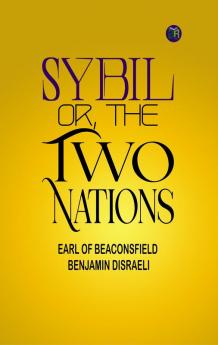 Sybil Or The Two Nations