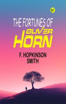 The Fortunes of Oliver Horn