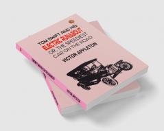 Tom Swift and His Electric Runabout or The Speediest Car on the Road (Classics To Go)