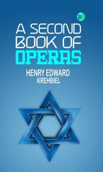 A Second Book of Operas