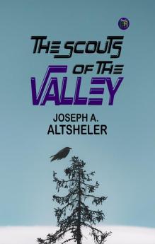 The Scouts of the Valley
