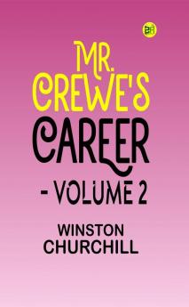 Mr. Crewe's Career - Volume 2