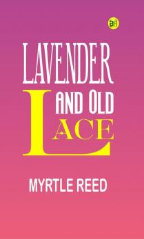 Lavender and Old Lace