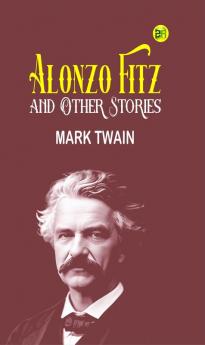 Alonzo Fitz and Other Stories