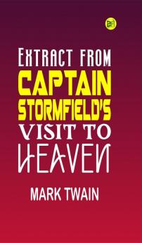 Extract from Captain Stormfield's Visit to Heaven