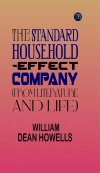 The Standard Household-Effect Company (from Literature and Life)