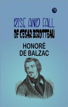 Rise and Fall of Cesar Birotteau