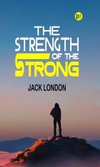 The Strength of the Strong