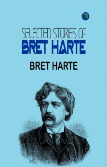 Selected Stories of Bret Harte