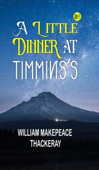 A Little Dinner at Timmins's